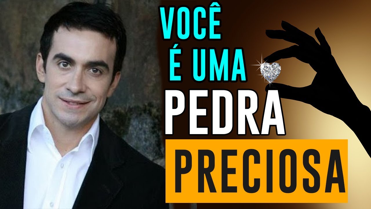 VOCÊ É UMA PEDRA PRECIOSA  - REFLEXÃO  - PADRE FÁBIO DE MELO LINDA MENSAGEM