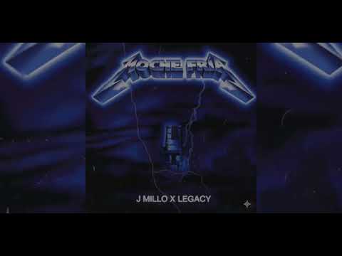 J-Millo - NOCHE FRIA ft Legacy Ldm