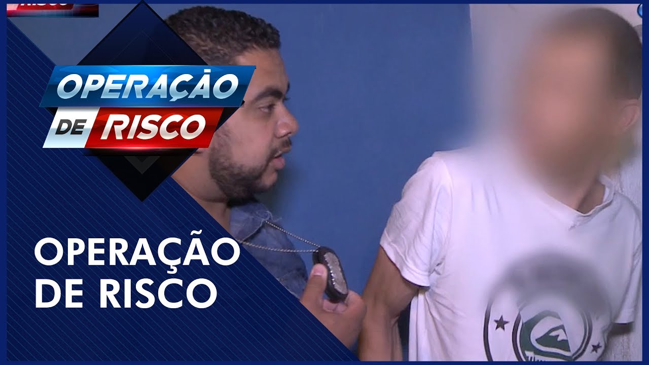 Operação de Risco (29/06/19) | Completo