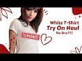 NO BRA White T Shirt Try On Haul With Mirror View Starg0th