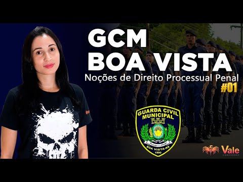GCM Boa Vista - Criminal Procedural Law - Notions of Criminal Procedural Law - #01