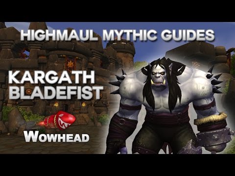 Kargath Bladefist Mythic Guide by Method