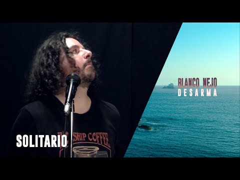 Solitario - Blanco Nejo (Versión Acústica)