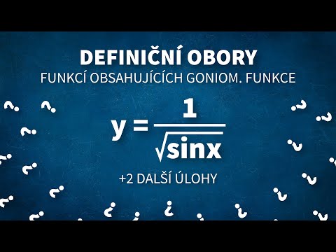 Definiční obory funkcí obsahujících goniometrické funkce