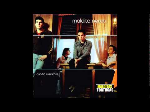 Maldita Nerea - Cuarto Creciente (2003) - Cuarto Creciente