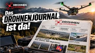 Das Drohnenjournal ist da! Die NEUE Zeitung für professionelle Drohnenpiloten