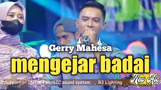 Download lagu Mengejar Badai - Gerry Mahesa New Asc mp3