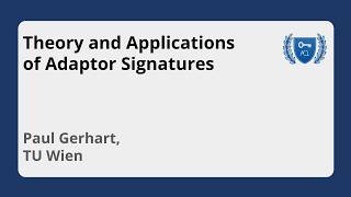 Video: Theory and Applications of Adaptor Signatures