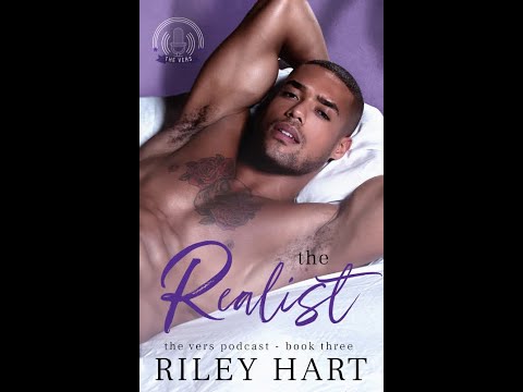 Riley Hart - The Vers Podcast #3 - The Realist - Audiobook Billionaires Romance