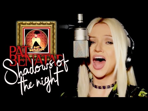 Shadows Of The Night - Pat Benatar (Alyona)