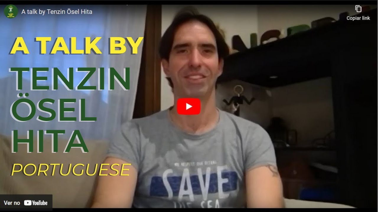 PORTUGUESE: GTI Talk Tenzin Osel Hita Portuguese