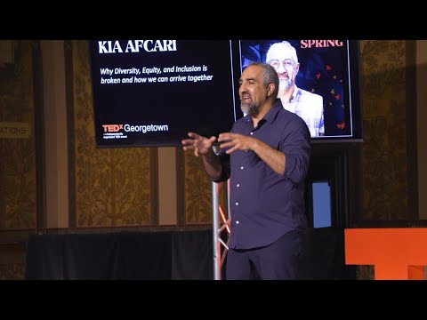 How We Can Reshape Diversity, Equity, and Inclusion Together | Kia Afcari | TEDxGeorgetown
