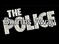 THE POLICE - Bombs Away (Lyric Video)