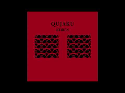 Qujaku - KEIREN (Full EP 2016) [Psych, Noise Rock]