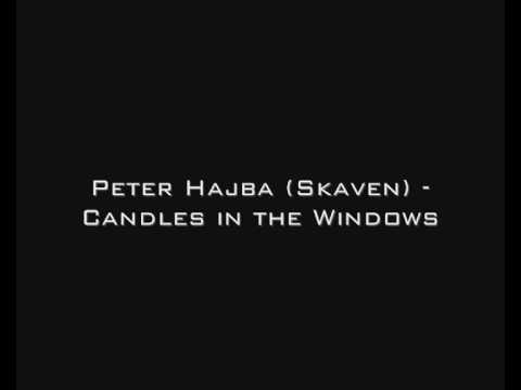 Peter Hajba (Skaven) - Candles in the Windows