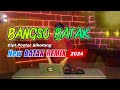 BANGSO BATAK TUBU MA TADA TADA NEW REMIX 2024 WANRIFAL SINURAT