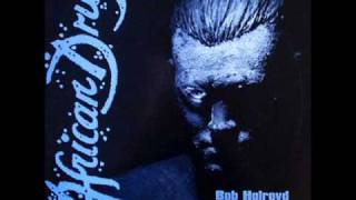 Bob Holroyd - African Drug (Original Mix)