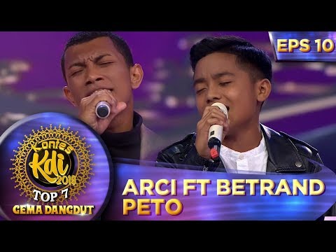 DUET SPEKTAKULER! Arci Ft Betrand Peto - Kontes KDI Eps 10 (23/9)
