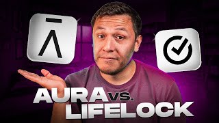 Aura vs LifeLock (2025) | Full Technical Breakdown: Which One’s Actually Better?