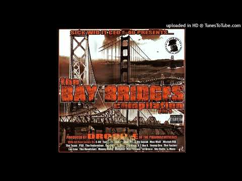 The Bay Bridges/ Bull Shit- Tha Hoodstarz, Turf Talk, E-40