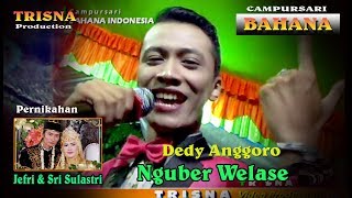 Download lagu Nguber Welase*Dedi Anggoro*Cs. Bahana Live Sambong mp3