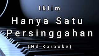 Download lagu Hanya Satu Persinggahan - Iklim ( Hd Karaoke ) mp3 Download lagu Hanya Satu Persinggahan - Iklim ( Hd Karaoke ) mp3