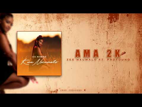 Zee Nxumalo - Ama2K ft. Profound (Audio)