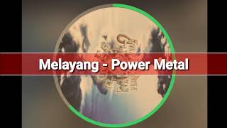 Download lagu Melayang - Power Metal lirik mp3 Download lagu Melayang - Power Metal lirik mp3