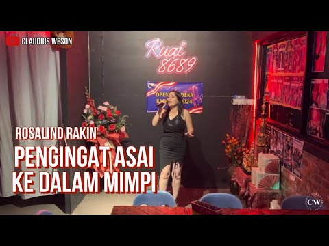 Rosalind Rakin - Pengingat Asai Ke Dalam Mimpi (Sylvia G) | Ruai 8689 Open Merdeka Karaoke 2024