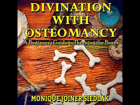 Divination with Osteomancy: A Beginner's Guide to Throwing the Bones Audiobook