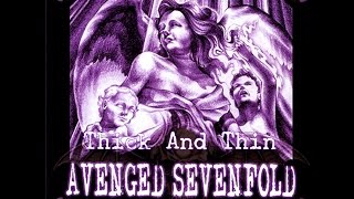 Avenged Sevenfold - Thick And Thin [Lyrics]