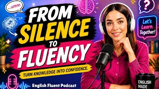 Speak English Naturally || From Silence to Fluency