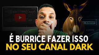 Faça Essas 5 Coisas Para Ter Sucesso Com Canal Dark