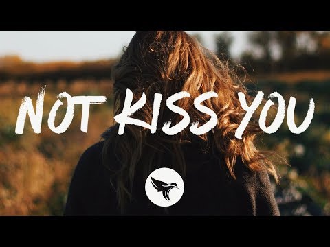 Video thumbnail for Not Kiss You