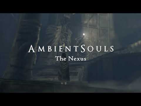 Ambient Souls - The Nexus | One Hour of Demon's Souls Ambience and Atmosphere