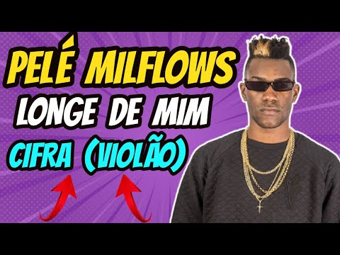 Longe De Mim - Pelé MilFlows