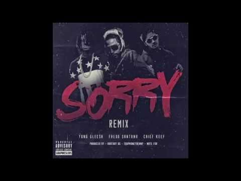 Yung Gleesh - Sorry [REMIX] ft. Fredo Satana & Chief Keef