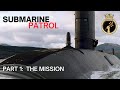 Submarine Patrol 1 Of 3 The Mission HMS Turbulent S87 Submarine Documentary