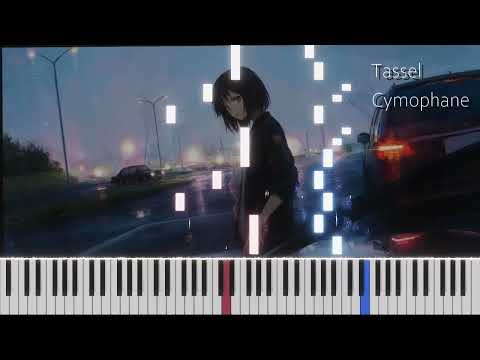 Tassel - Cymophane - 優美鋼琴曲 - 在網絡上被譽爲史上最好聽的鋼琴曲