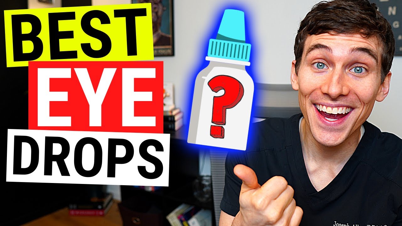 Best Eye Drops for Dry Eyes - Eye Drops Explained