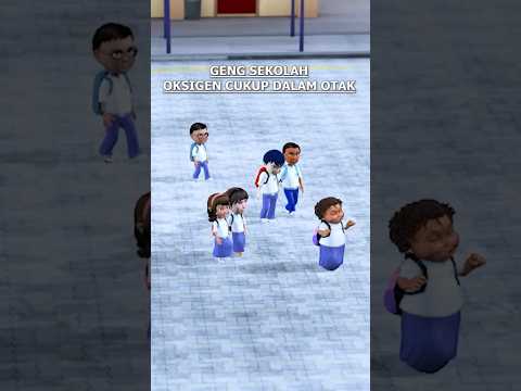 GENG SEKOLAH OKSIGEN CUKUP DALAM OTAK
