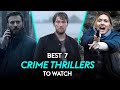 Top 7 Best Crime Thriller Movies To Watch In 2024