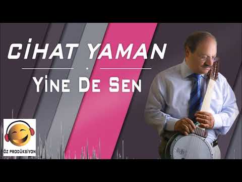 Cihat Yaman - Yine De Sen