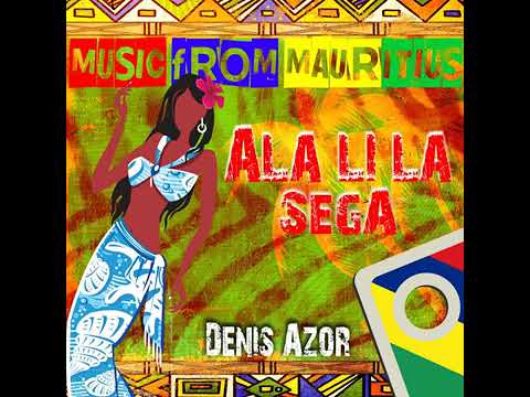Denis Azor Ala Li La Sega
