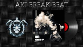 THC - Roll It Up (Original Mix) Breaks.sk Records