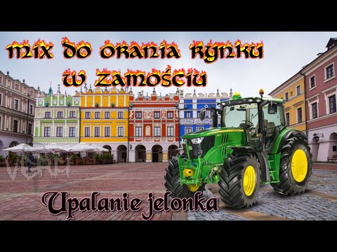 💥🔥MIX DO ORANIA RYNKU W ZAMOŚCIU🔥🚓OSTRE UPALANIE JHON DEERA💥🔥🎉