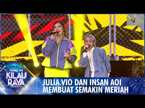 Seru Banget Julia Vio ft Insan Aoi Bawain [BODO AMAT] Dengan Energik | Road To Kilau Raya