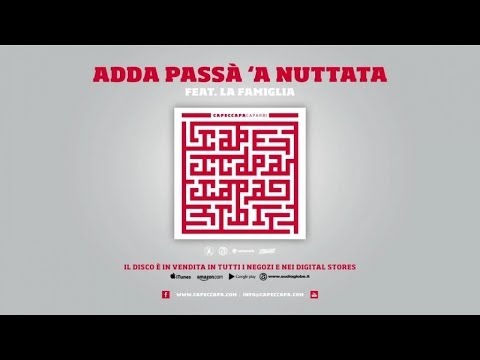 Capeccapa feat. La Famiglia - Adda passà 'a nuttata (Caparbi Album)