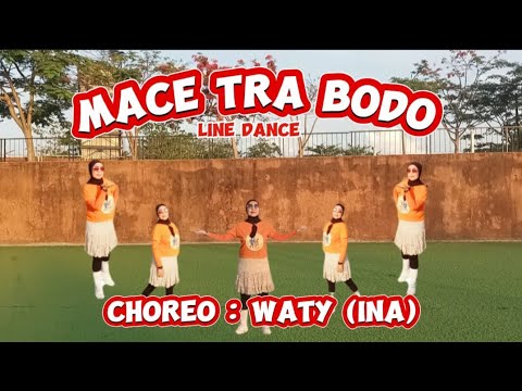 MACE TRA BODO LINE DANCE/Choreo : WATY (INA)