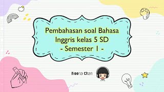 Download lagu Pembahasan soal Bahasa Inggris Kelas 5 SD semester 1 - Materi Bahasa Inggris kelas 5 SD mp3